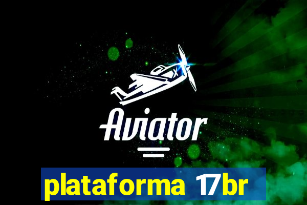 plataforma 17br